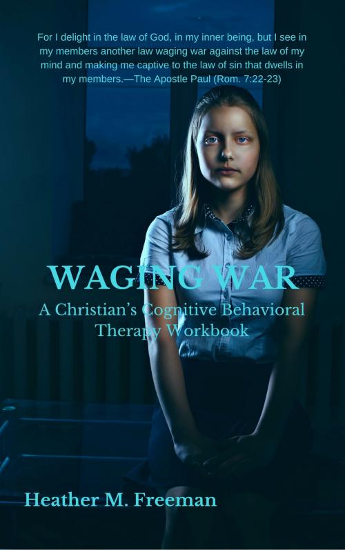 Cover of the book WAGING WAR by Edward D. Andrews, Heather Freeman, Christian Publishing House