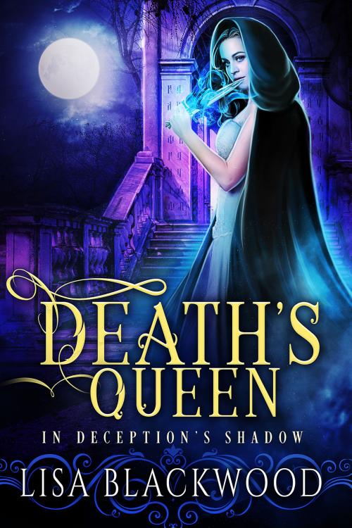 Cover of the book Death's Queen by Lisa Blackwood, Lisa Blackwood