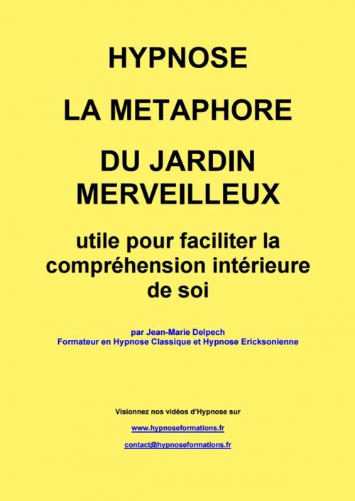 Cover of the book la métaphore du jardin merveilleux by Jean-Marie Delpech, Jean-Marie Delpech