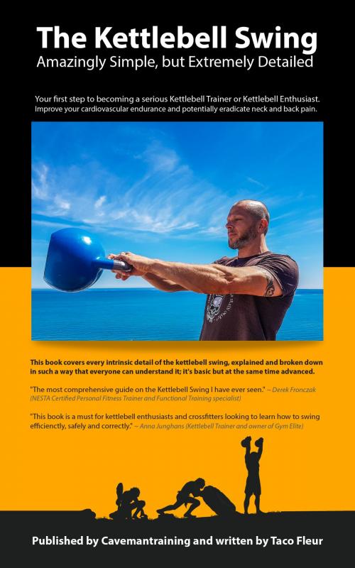 Cover of the book The Kettlebell Swing by Taco Fleur, Cavemantraining