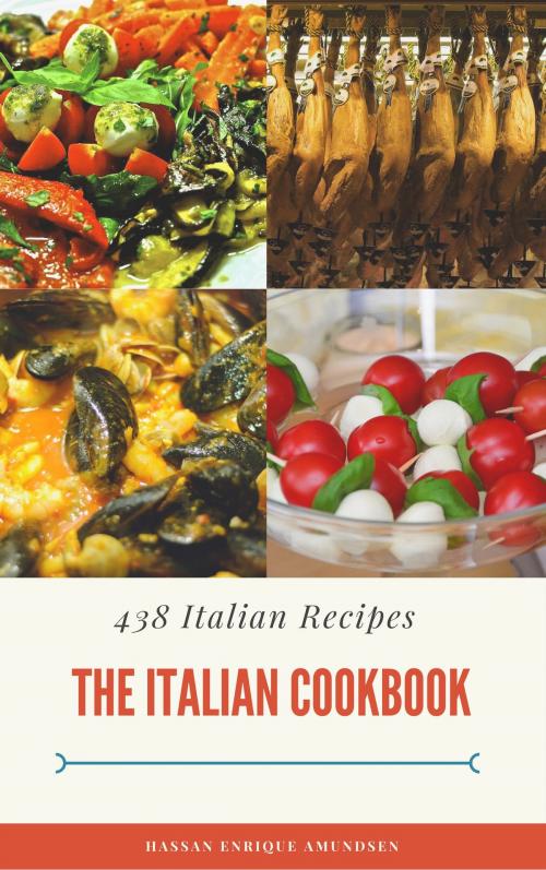 Cover of the book The Italian Cookbook by Hassan Enrique Amundsen, Ariston Publishing