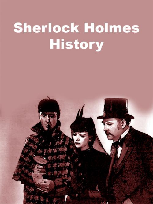 Cover of the book Sherlock Holmes History by Laura Cremonini, Self-Publish