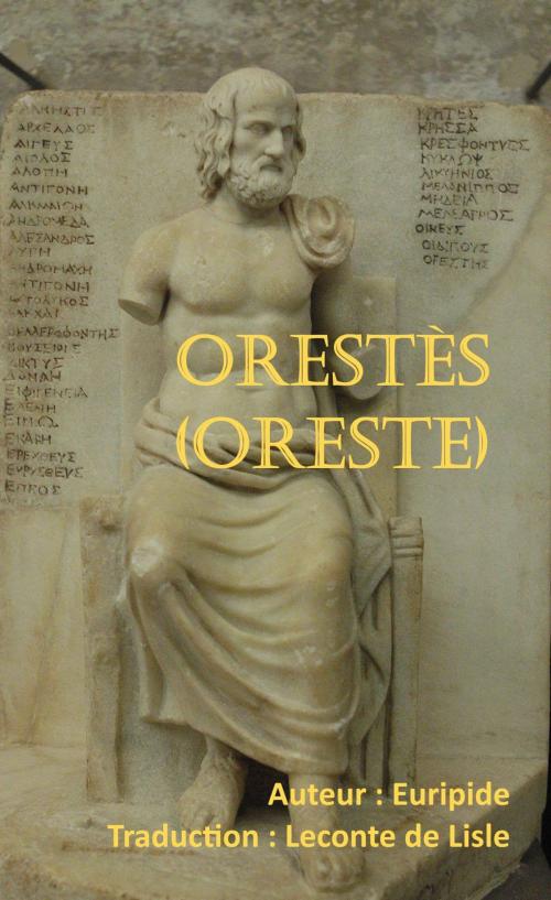 Cover of the book Orestès (Oreste) by Euripide, Traducteur : Leconte de Lisle, er