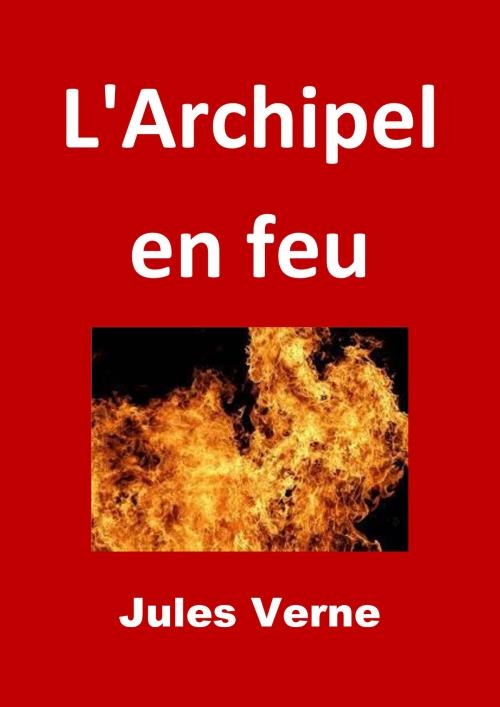 Cover of the book L'Archipel en feu by Jules Verne, JBR