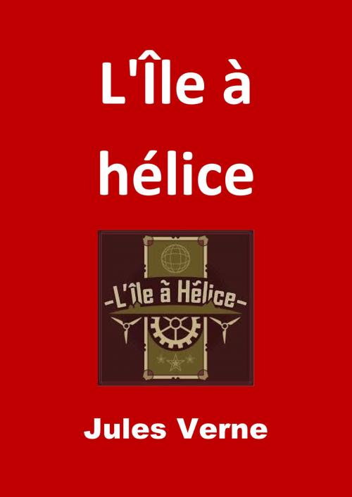 Cover of the book L'Île à hélice by Jules Verne, JBR
