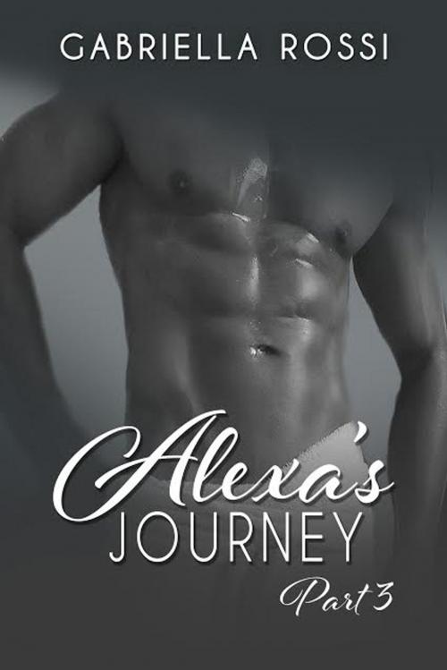 Cover of the book Alexa's Journey by Gabriella Rossi, Elizabeth Lennox Books