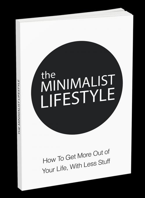 Cover of the book The Minimalist Lifestyle by Anonymous, Consumer Oriented Ebooks Publisher