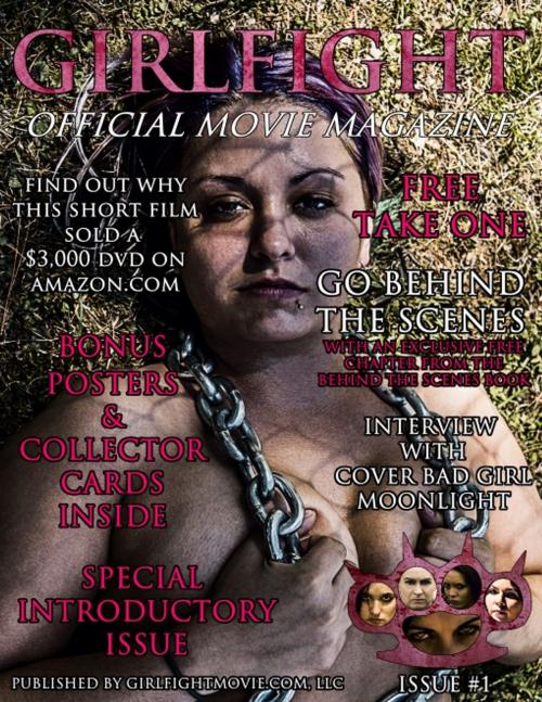 Cover of the book GIRLFIGHT: The Official Movie Magazine by Kelcey Coe, GirlFightMovie.com, LLC