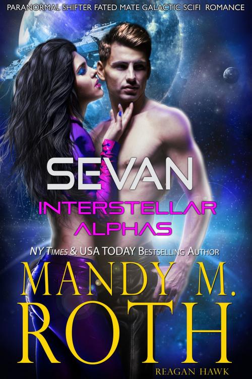 Cover of the book Sevan by Mandy M. Roth, Raven Happy Hour LLC
