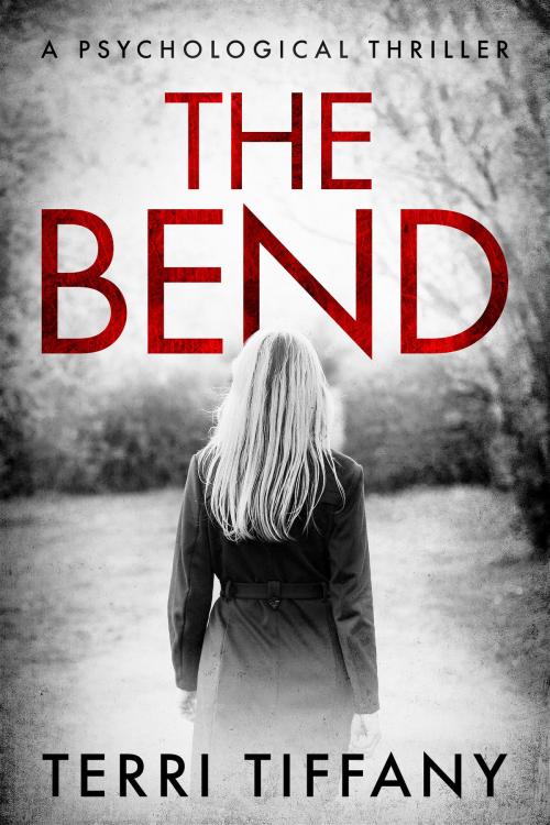 Cover of the book The Bend by Terri Tiffany, Terri Tiffany