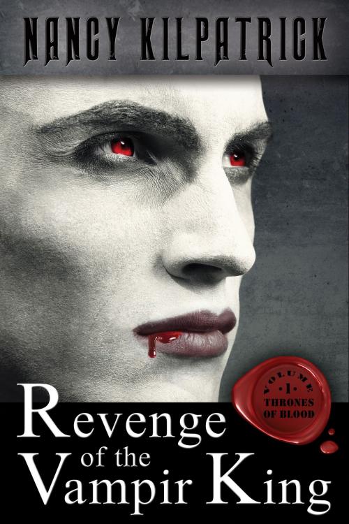 Cover of the book Revenge of the Vampir King by Nancy Kilpatrick, Crossroad Press