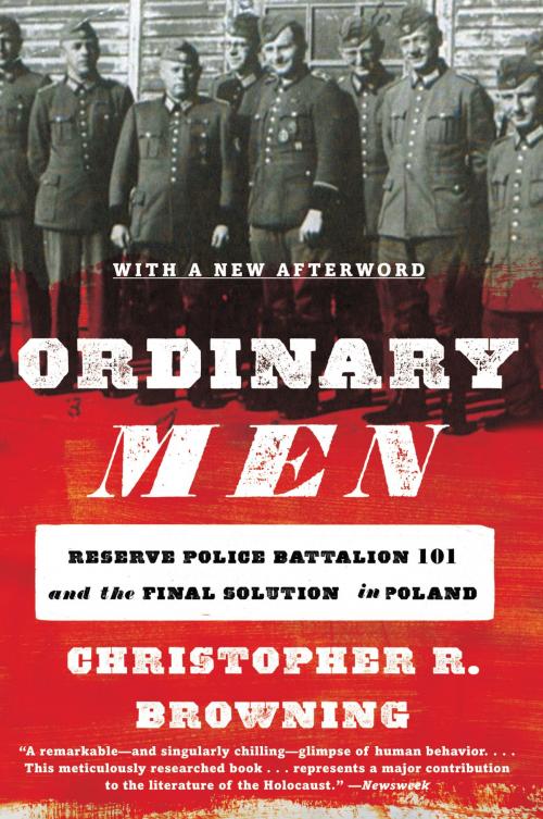 Cover of the book Ordinary Men by Christopher R. Browning, Harper Perennial