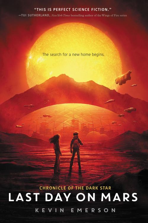 Cover of the book Last Day on Mars by Kevin Emerson, Walden Pond Press