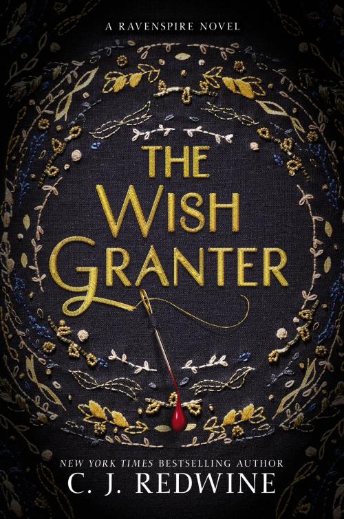 Cover of the book The Wish Granter by C. J. Redwine, Balzer + Bray