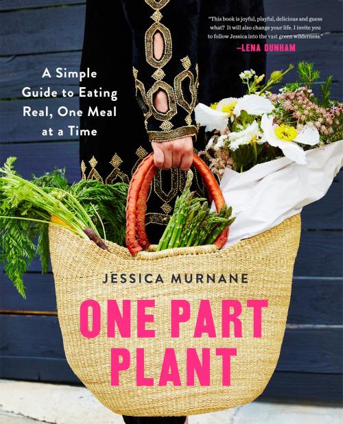 Cover of the book One Part Plant by Jessica Murnane, Harper Wave