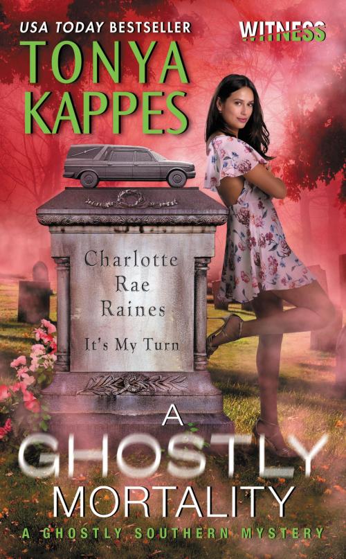 Cover of the book A Ghostly Mortality by Tonya Kappes, Witness