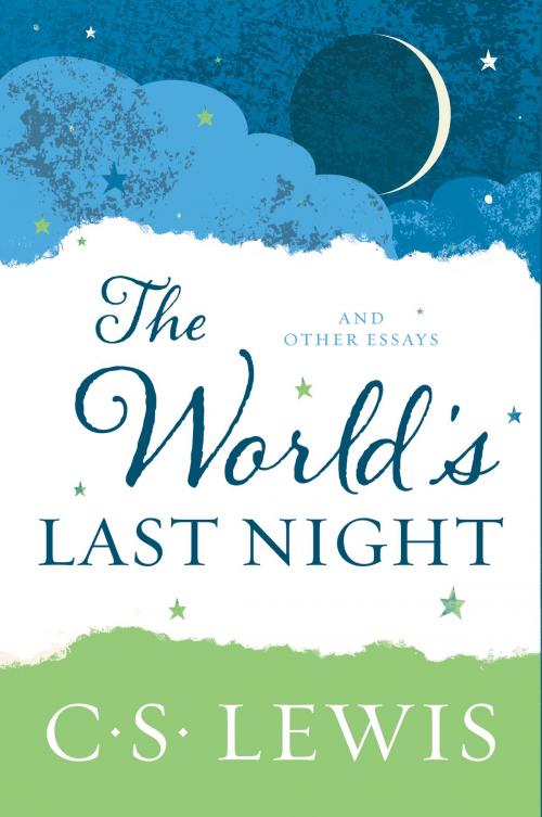 Cover of the book The World's Last Night by C. S. Lewis, HarperOne