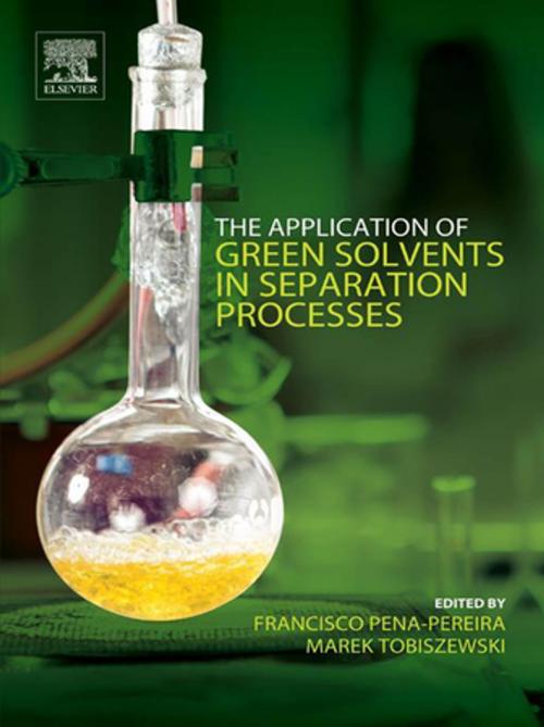 Cover of the book The Application of Green Solvents in Separation Processes by , Elsevier Science