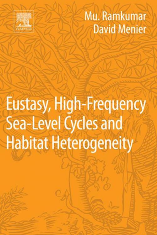 Cover of the book Eustasy, High-Frequency Sea Level Cycles and Habitat Heterogeneity by , Elsevier Science