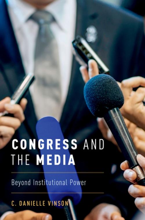Cover of the book Congress and the Media by C. Danielle Vinson, Oxford University Press