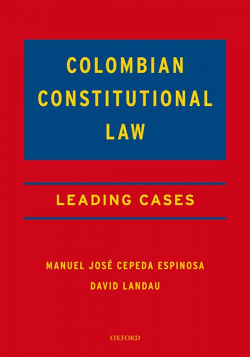 Cover of the book Colombian Constitutional Law by David Landau, Manuel José Cepeda Espinosa, Oxford University Press