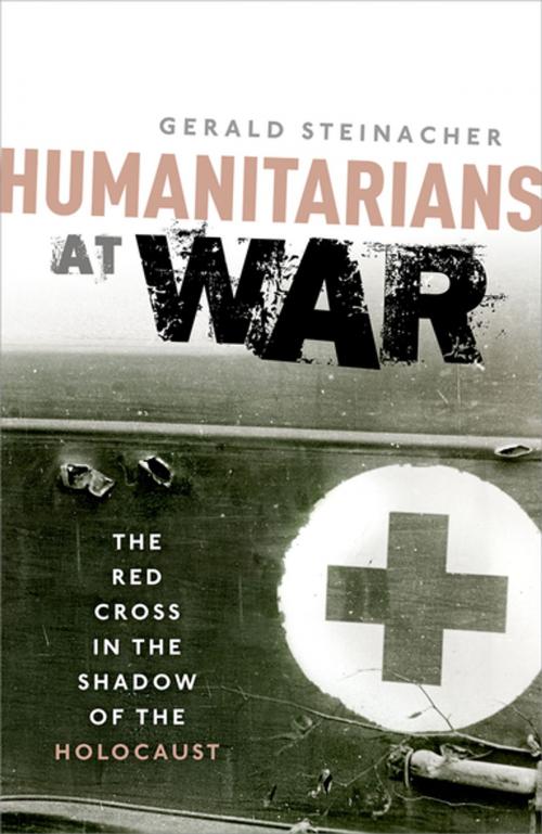 Cover of the book Humanitarians at War by Gerald Steinacher, OUP Oxford