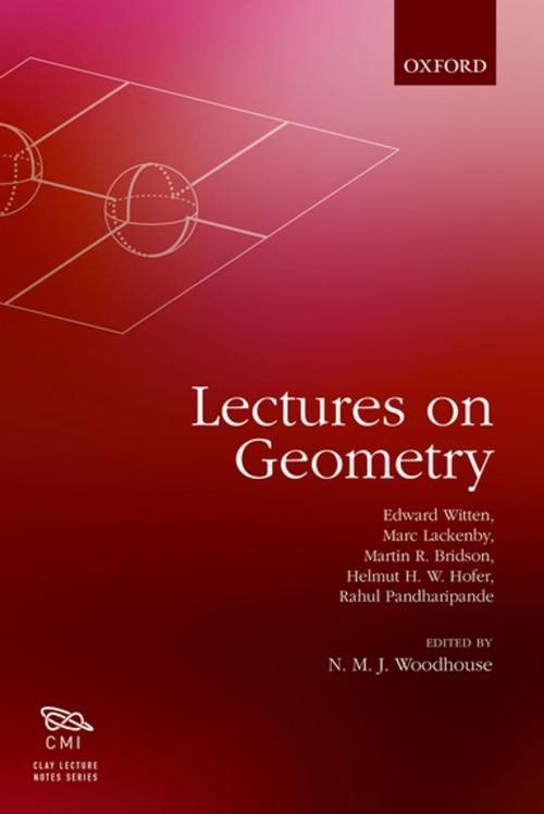 Cover of the book Lectures on Geometry by Edward Witten, Martin Bridson, Helmut Hofer, Marc Lackenby, Rahul Pandharipande, OUP Oxford