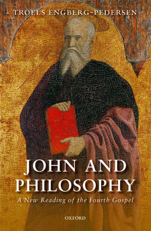Cover of the book John and Philosophy by Troels Engberg-Pedersen, OUP Oxford