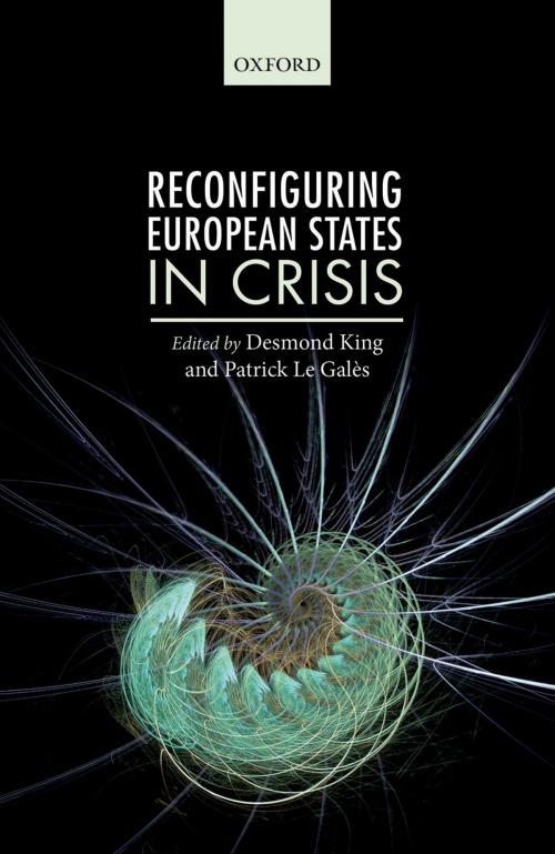 Cover of the book Reconfiguring European States in Crisis by , OUP Oxford