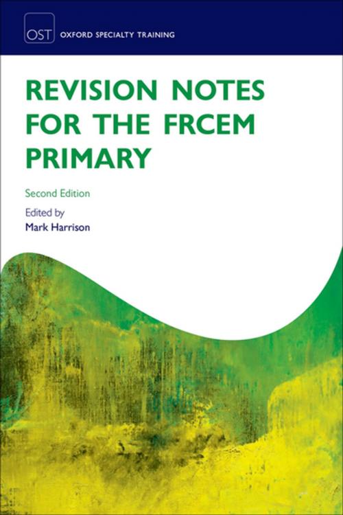 Cover of the book Revision Notes for the FRCEM Primary by , OUP Oxford
