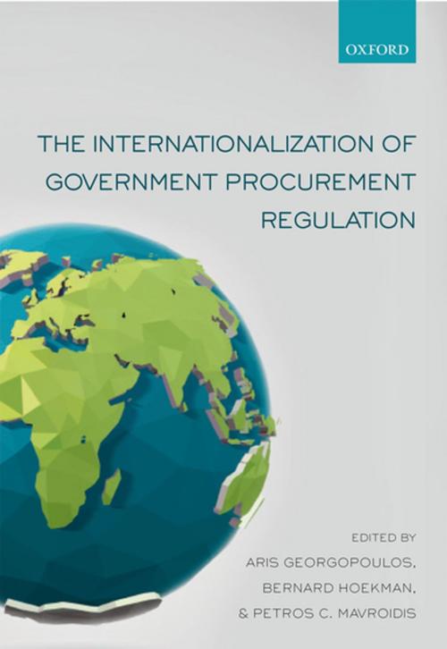 Cover of the book The Internationalization of Government Procurement Regulation by , OUP Oxford