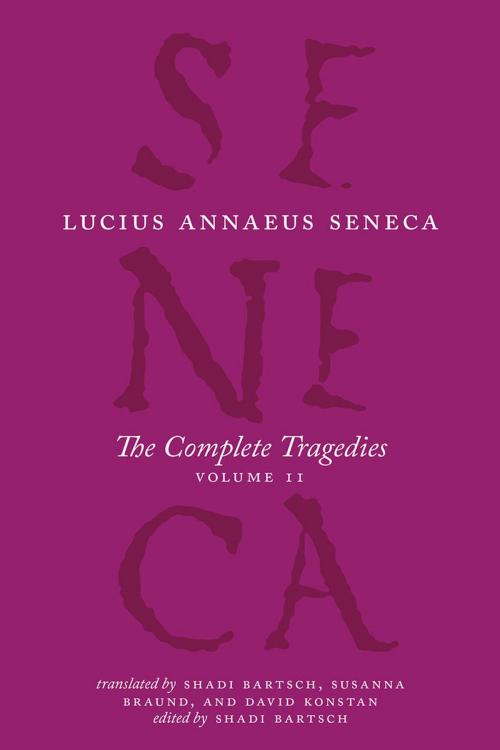 Cover of the book The Complete Tragedies, Volume 2 by Lucius Annaeus Seneca, University of Chicago Press
