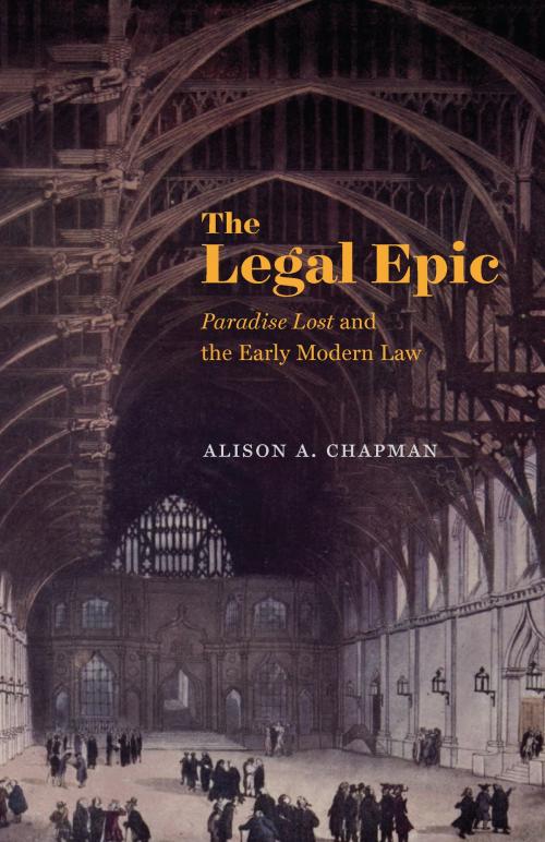 Cover of the book The Legal Epic by Alison A. Chapman, University of Chicago Press