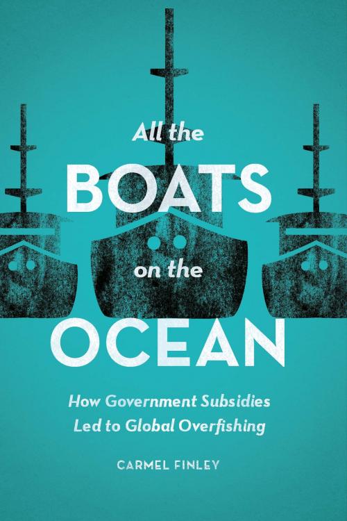 Cover of the book All the Boats on the Ocean by Carmel Finley, University of Chicago Press