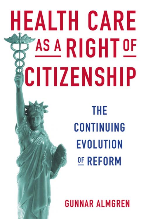 Cover of the book Health Care as a Right of Citizenship by Gunnar Almgren, Columbia University Press
