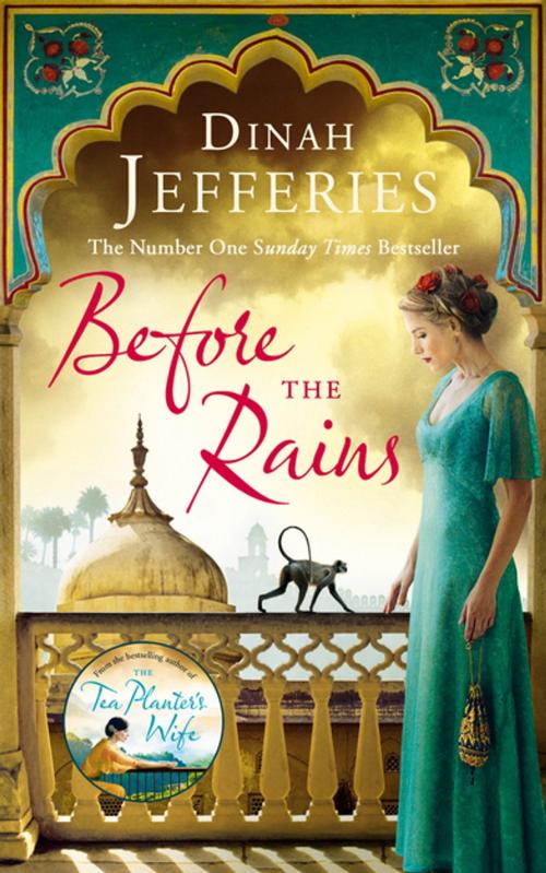 Cover of the book Before the Rains by Dinah Jefferies, Penguin Books Ltd