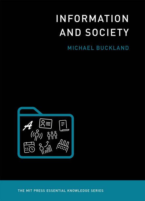 Cover of the book Information and Society by Michael Buckland, The MIT Press