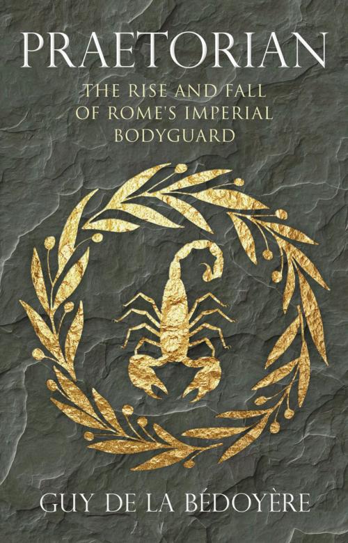 Cover of the book Praetorian by Guy de la Bédoyère, Yale University Press