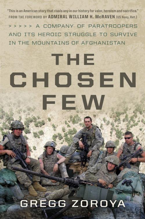 Cover of the book The Chosen Few by Gregg Zoroya, Hachette Books