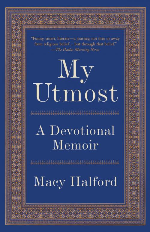 Cover of the book My Utmost by Macy Halford, Knopf Doubleday Publishing Group