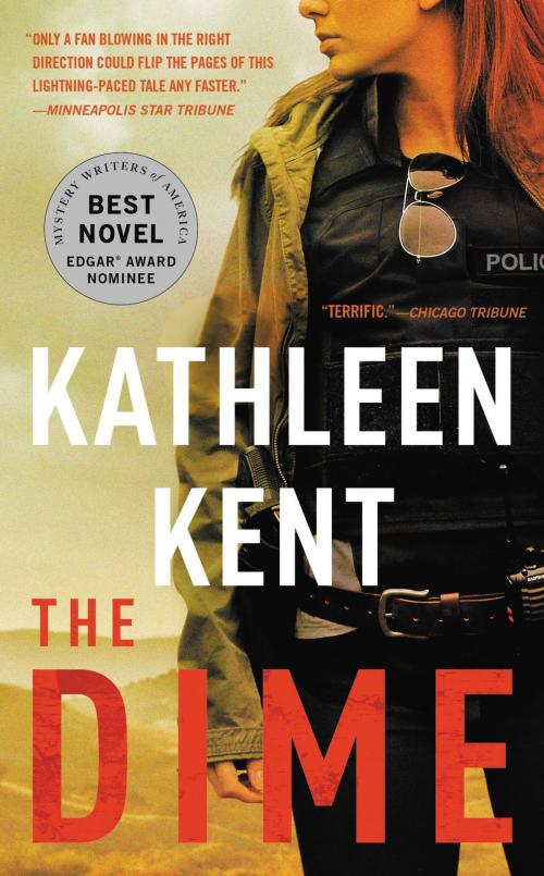 Cover of the book The Dime by Kathleen Kent, Little, Brown and Company