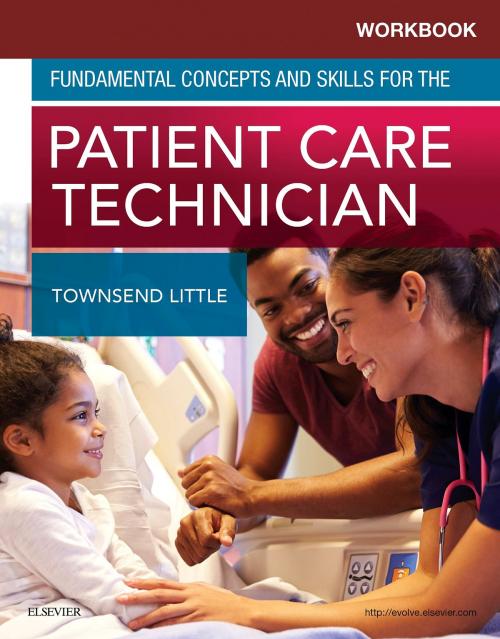 Cover of the book Workbook for Fundamental Concepts and Skills for the Patient Care Technician - E-Book by Kimberly Townsend, PhD, RN, CNE, Elsevier Health Sciences
