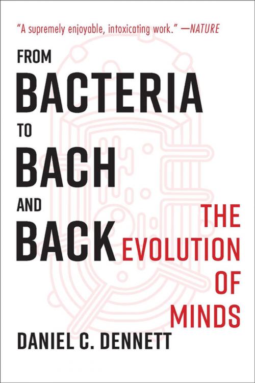 Cover of the book From Bacteria to Bach and Back: The Evolution of Minds by Daniel C. Dennett, W. W. Norton & Company