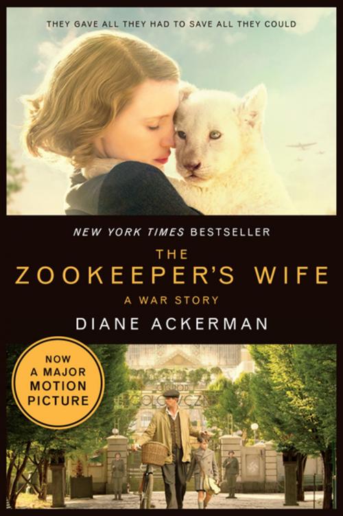 Cover of the book The Zookeeper's Wife: A War Story (Movie Tie-in) (Movie Tie-in Editions) by Diane Ackerman, W. W. Norton & Company