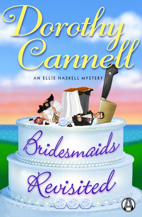 Cover of the book Bridesmaids Revisited by Dorothy Cannell, Random House Publishing Group