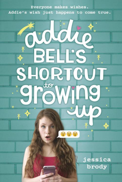 Cover of the book Addie Bell's Shortcut to Growing Up by Jessica Brody, Random House Children's Books