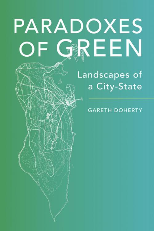 Cover of the book Paradoxes of Green by Gareth Doherty, University of California Press