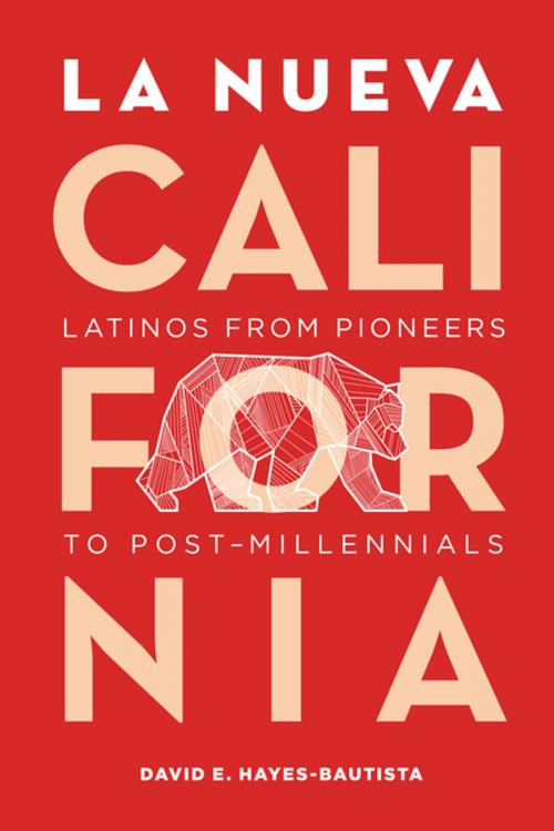 Cover of the book La Nueva California by David Hayes-Bautista, University of California Press
