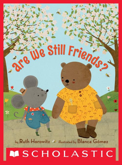 Cover of the book Are We Still Friends? by Ruth Horowitz, Scholastic Inc.