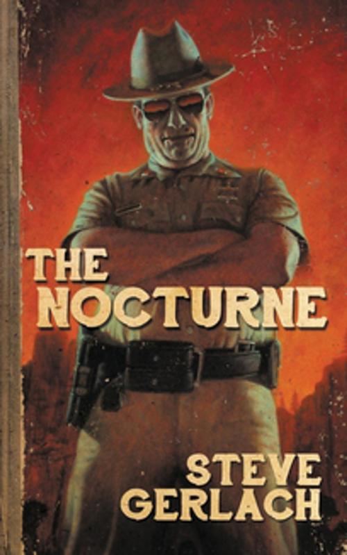 Cover of the book THE NOCTURNE by Steve Gerlach, Probable Cause Productions